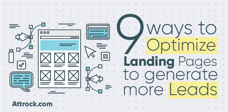 9 Ways To Optimize Landing Pages To Generate More Leads