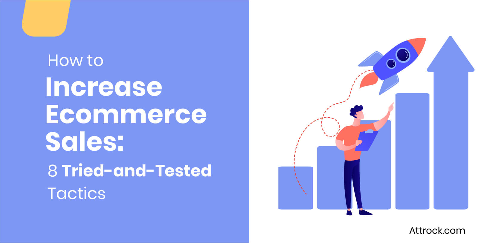 How To Increase Ecommerce Sales: 8 Tried-and-Tested Tactics