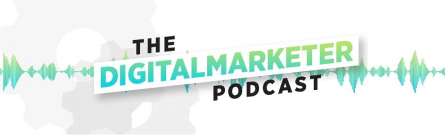 DigitalMarketer podcast