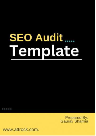 Free SEO Audit Template For Beginners And Experts| Attrock